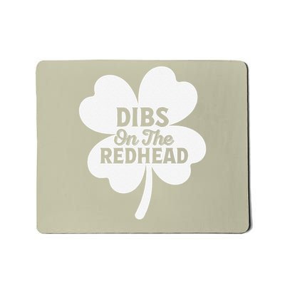 Funny St Patricks Day Irish Shamrock Dibs on the Redhead Mousepad