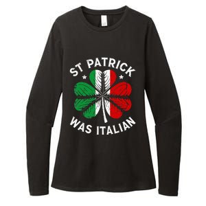 Funny St Patrick Was Italian St Patrick's Day Womens CVC Long Sleeve Shirt