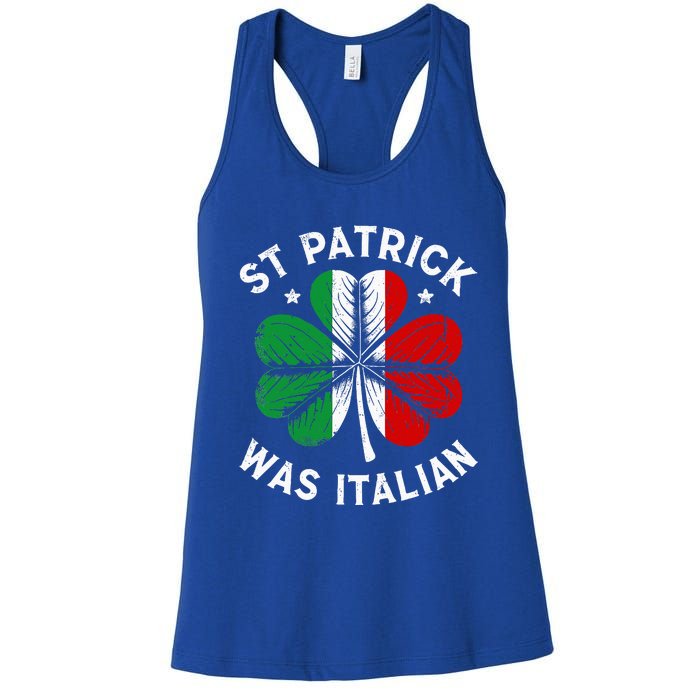 Funny St Patrick Was Italian St Patrick's Day Women's Racerback Tank