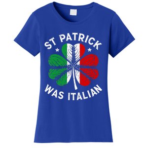 Funny St Patrick Was Italian St Patrick's Day Women's T-Shirt