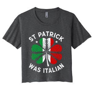 Funny St Patrick Was Italian St Patrick's Day Women's Crop Top Tee