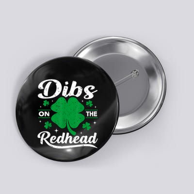 Funny St PatrickS Day Dibs On The Redhead Drinking Button