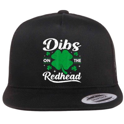Funny St PatrickS Day Dibs On The Redhead Drinking Flat Bill Trucker Hat