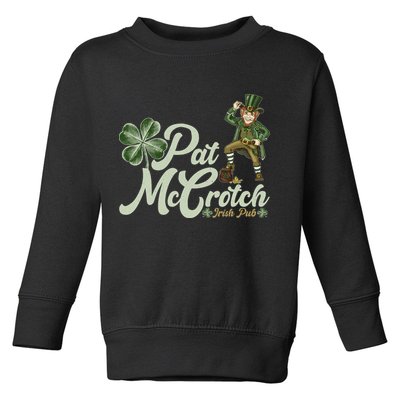 Funny St. Patrick's Day Pat McCrotch Irish Pub Leprechaun Toddler Sweatshirt