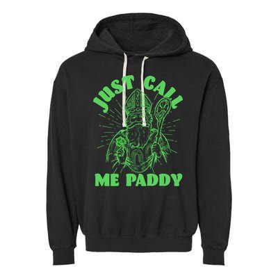 Funny Saint Patricks Day Just Call Me Paddy Garment-Dyed Fleece Hoodie