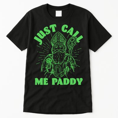 Funny Saint Patricks Day Just Call Me Paddy Tall T-Shirt