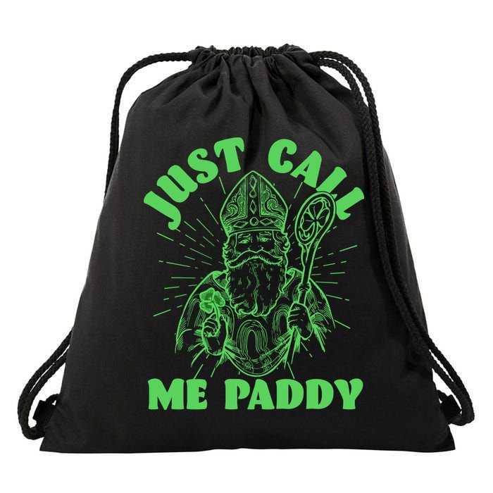 Funny Saint Patricks Day Just Call Me Paddy Drawstring Bag