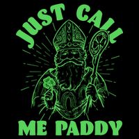 Funny Saint Patricks Day Just Call Me Paddy Drawstring Bag