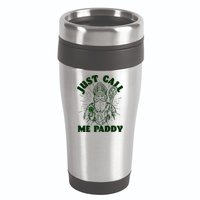 Funny Saint Patricks Day Just Call Me Paddy 16oz Travel Tumbler