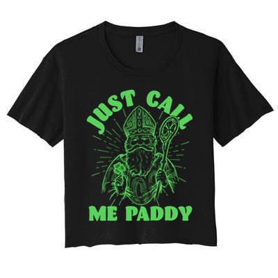 Funny Saint Patricks Day Just Call Me Paddy Crop Top