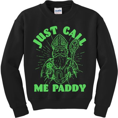 Funny Saint Patricks Day Just Call Me Paddy Kids Sweatshirt