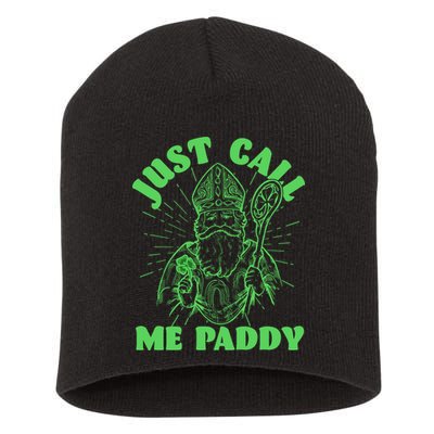 Funny Saint Patricks Day Just Call Me Paddy Short Acrylic Beanie
