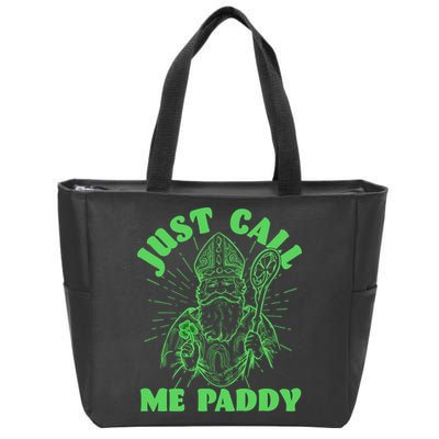 Funny Saint Patricks Day Just Call Me Paddy Zip Tote Bag
