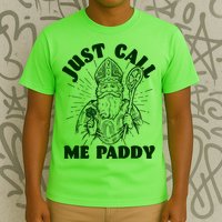Funny Saint Patricks Day Just Call Me Paddy T-Shirt