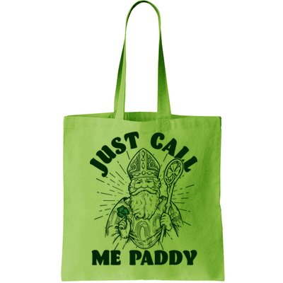 Funny Saint Patricks Day Just Call Me Paddy Bag