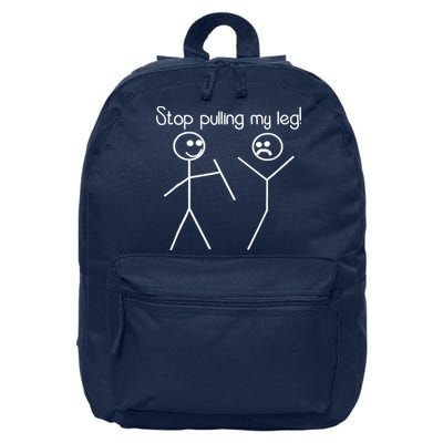 Funny Stop Pulling My Leg Pun Slogan Funny 16 in Basic Backpack
