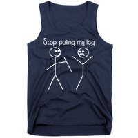 Funny Stop Pulling My Leg Pun Slogan Funny Tank Top