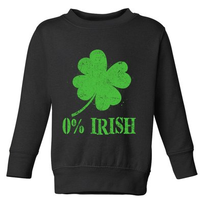 Funny St Patricks Day Zero Percent Irish Distressed Shamrock Clover Toddler Sweatshirt