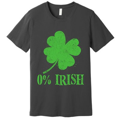 Funny St Patricks Day Zero Percent Irish Distressed Shamrock Clover Premium T-Shirt