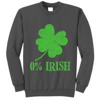 Funny St Patricks Day Zero Percent Irish Distressed Shamrock Clover Tall Sweatshirt