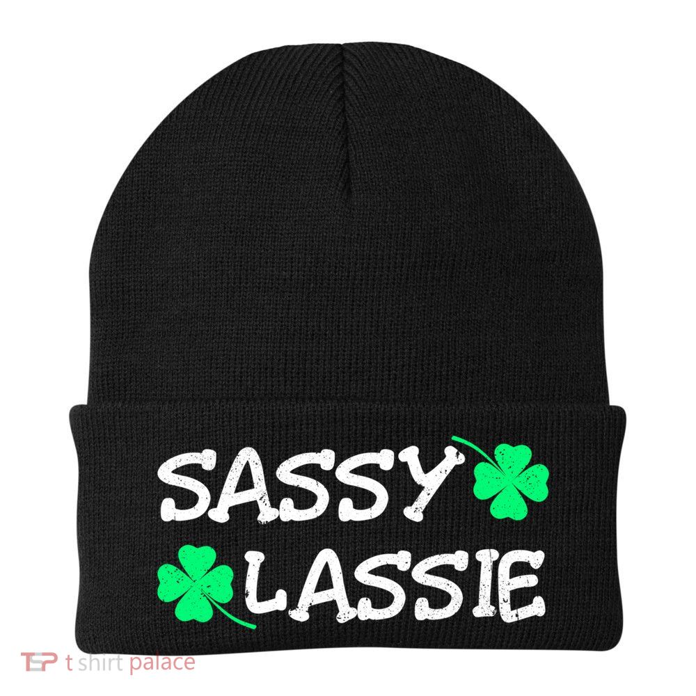 Funny St Pattys Day Girls St Patricks Day Women Sassy Lassie Gift Beanie