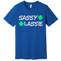 Funny St Pattys Day Girls St Patricks Day Women Sassy Lassie Gift Premium T-Shirt