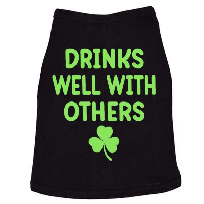 Funny St Patricks Day Drinking Irish Drinks Well With Others Doggie Tank