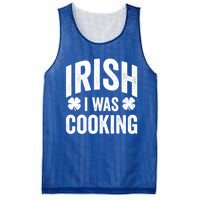 Funny St Patricks Day Irish I Was Cooking Joke Cook Cookery Great Gift Mesh Reversible Basketball Jersey Tank