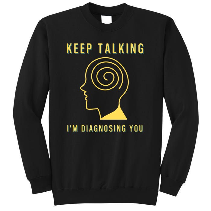 Funny Sarcastic Psychology Psychologist Sweatshirt