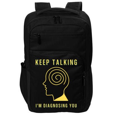 Funny Sarcastic Psychology Psychologist Impact Tech Backpack