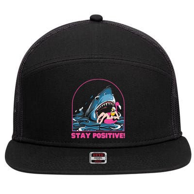 Funny Stay Positive Shark Beach Motivational Quote 7 Panel Mesh Trucker Snapback Hat