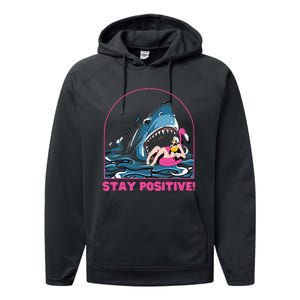 Funny Stay Positive Shark Beach Motivational Quote Performance Fleece Hoodie