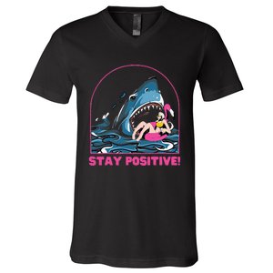 Funny Stay Positive Shark Beach Motivational Quote V-Neck T-Shirt