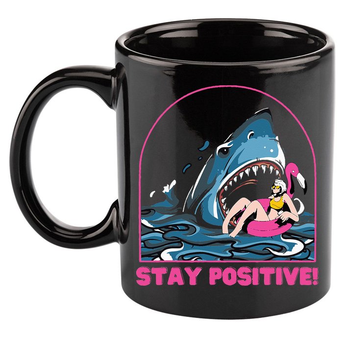 Funny Stay Positive Shark Beach Motivational Quote 11oz C Handle Ceramic Mug