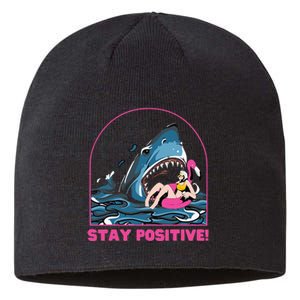 Funny Stay Positive Shark Beach Motivational Quote Sustainable Beanie