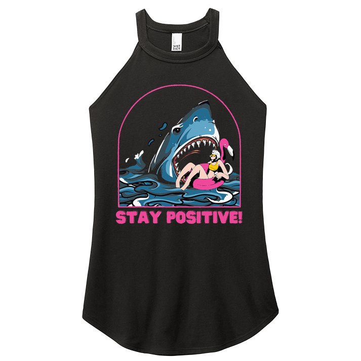 Funny Stay Positive Shark Beach Motivational Quote Women's Perfect Tri Rocker Tank