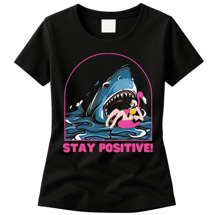 Funny Stay Positive Shark Beach Motivational Quote Womens T-Shirt