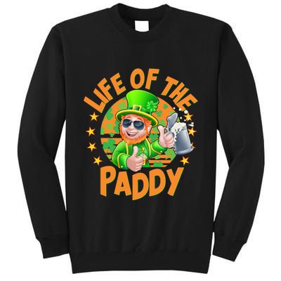 Funny St Patricks Day Life Of The Paddy Leprechaun Beer Tall Sweatshirt