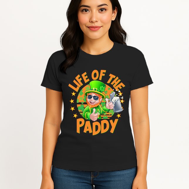 Funny St Patricks Day Life Of The Paddy Leprechaun Beer Womens T-Shirt
