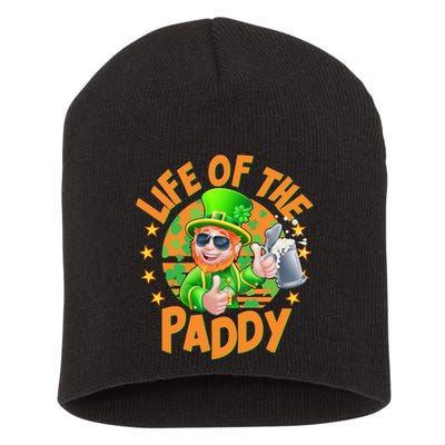 Funny St Patricks Day Life Of The Paddy Leprechaun Beer Short Acrylic Beanie
