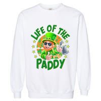 Funny St Patricks Day Life Of The Paddy Leprechaun Beer Garment-Dyed Sweatshirt
