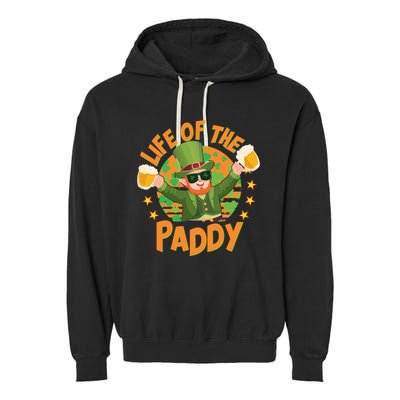 Funny St Patricks Day Life Of The Paddy Leprechaun With Beers Garment-Dyed Fleece Hoodie