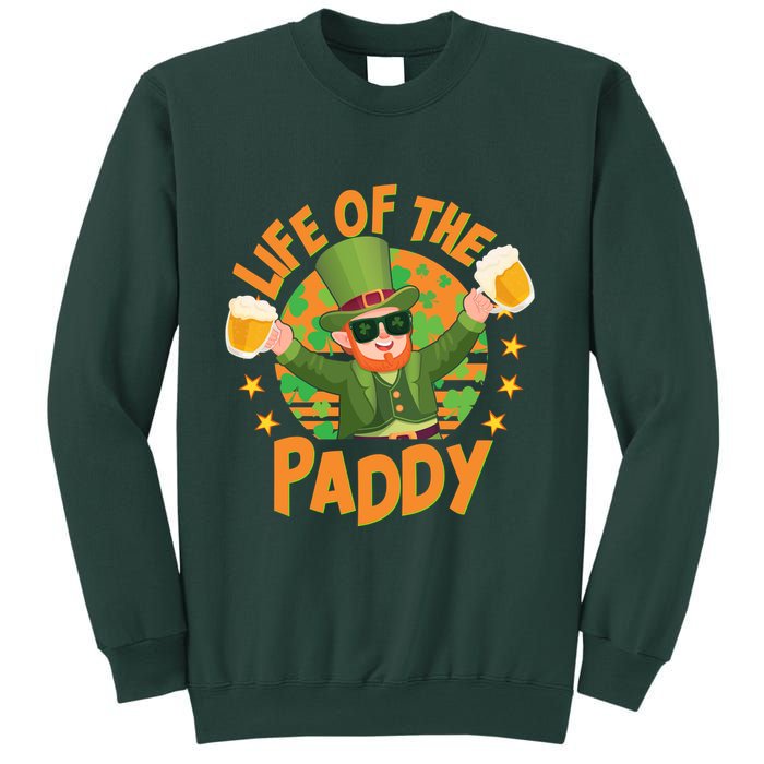 Funny St Patricks Day Life Of The Paddy Leprechaun With Beers Sweatshirt