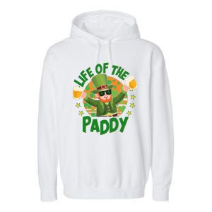 Funny St Patricks Day Life Of The Paddy Leprechaun With Beers Garment-Dyed Fleece Hoodie