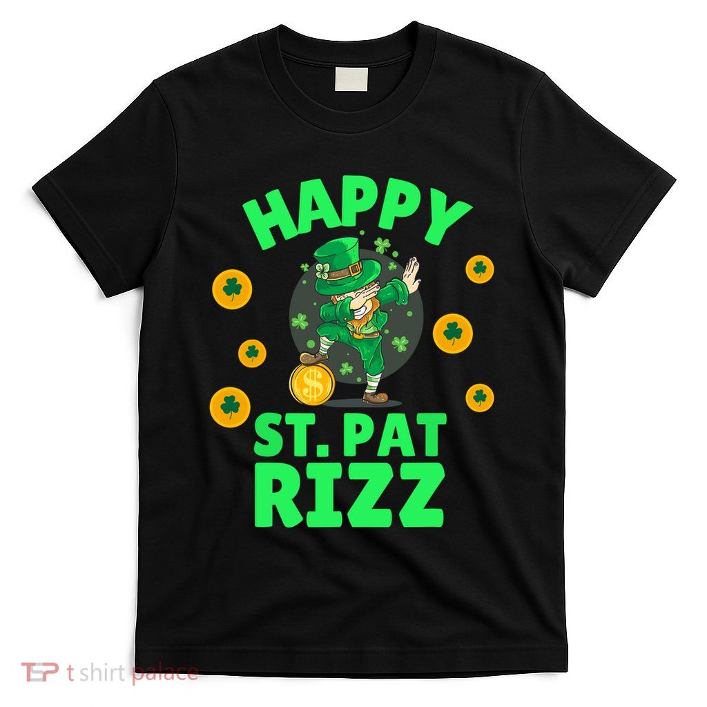 Funny St PatrickS Day Irish Shamrock Happy St. Pat Rizz T-Shirt