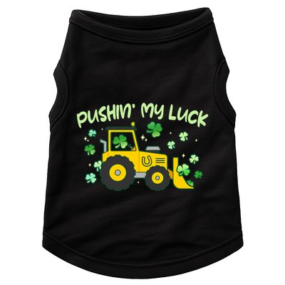 Funny St Patricks Day Pushin My Luck Bulldozer Doggie Tank