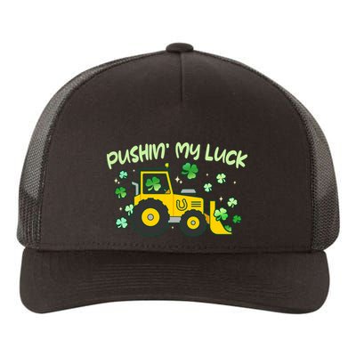 Funny St Patricks Day Pushin My Luck Bulldozer Yupoong Adult 5-Panel Trucker Hat