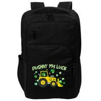Funny St Patricks Day Pushin My Luck Bulldozer Impact Tech Backpack