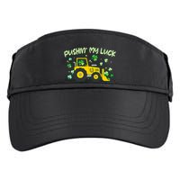 Funny St Patricks Day Pushin My Luck Bulldozer Adult Drive Performance Visor