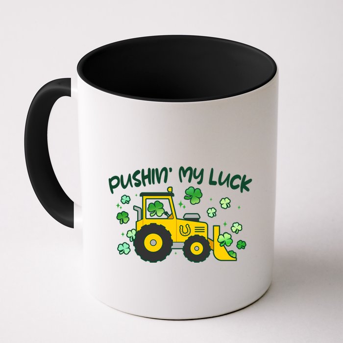 Funny St Patricks Day Pushin My Luck Bulldozer Mug